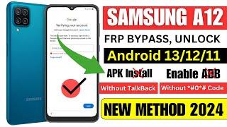 SAMSUNG FRP BYPASS ANDROID 13/12/11 FREE METHOD 2024 | ENABLE ADB FAILE FIX | TALKBACK NOT WORK FIX