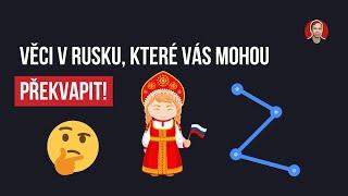 Věci v Rusku, které vás mohou překvapit! Život v Rusku