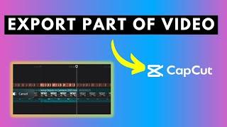 How to Export Part of a Video in CapCut for Windows or Mac