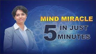 Mind Miracle In Just 5 Minutes By KD sushma