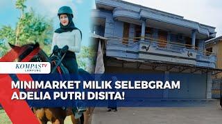 Bangunan Minimarket Milik Selebgram Adelia Putri Disita!