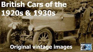 British Cars of the 1920s & 1930s. Vintage motoring history.