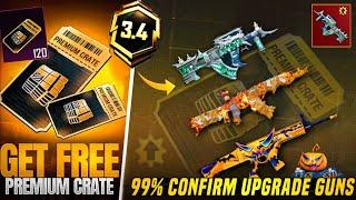 Premium Crate 99 Confirm Upgrade Is Here | 3 Upgradable In 3.4 Premium Crate Excepted | PUBGM