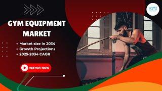 Gym Equipment Market Statistics, 2025-2034 | Global Market Insights | Industry Forecast