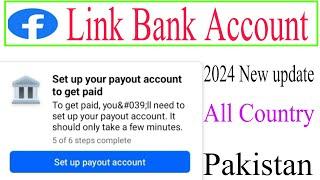 set up payout account facebook page 2024||how to Add Pakistani Bank Account in Facebook Payout