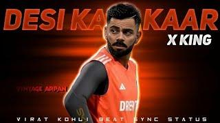  DESI KALAKAAR X VIRAT KOHLI  BEAT SYNC STATUS • 4K 60 FPS • #trending #cricket #arpandios #edit 