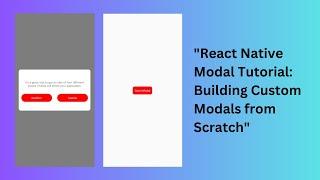 Creating a pop-up modal in React Native | React Native Modal Component Tutorial