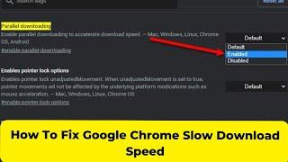 How To Fix Google Chrome Slow Download Speed