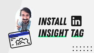 How To Set Up A Linkedin Insight Tag (with Google Tag Manager and on WordPress)