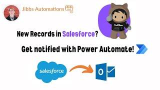 Power Automate - Receive Email When Salesforce Record Created!