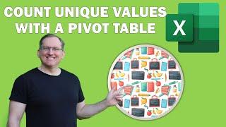 How to count unique values in Excel with a Pivot Table