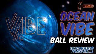 Hammer Ocean Vibe | Ball Review | Bowlers Paradise