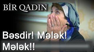 Bəsdir! Mələk! Mələk! (Bir Qadın)