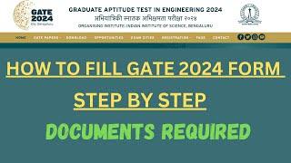 GATE 2024 FORM FILLING || HOW TO FILL GATE FORM ||DOCUMENTS REQUIRED ||FULL PROCESS || PRADEEP RAWAT