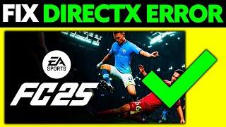 How To FIX DirectX Error EA FC 25 (2025) - Step by Step