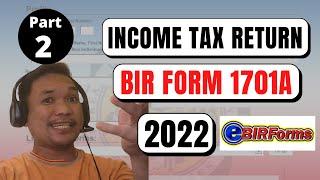 How To File Your Annual Income Tax Return (ITR) | BIR Form 1701A | Part 2