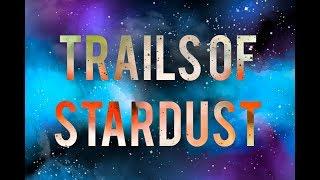｢ORIGINAL｣ - Trails Of Stardust [LO-FI]