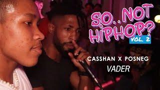 CASSHAN x POSNEG - VADER | XUXU PARTY's "SO.. NOT HIPHOP? VOL.2"