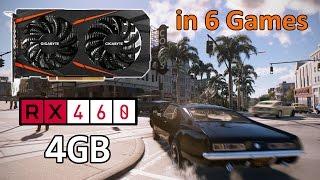 RX 460 4GB + i3-6100 in 6 Games