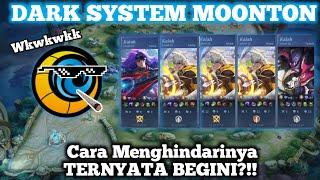 CARA MENGHINDARI DARK SYSTEM MOONTON DI Mobile Legends