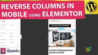 How to Change Column Order in Mobile Layout using Elementor Page Builder | Reverse Columns