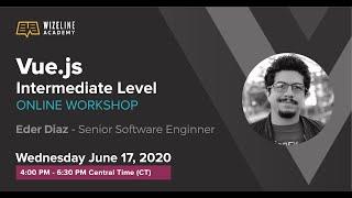 Vue.js Intermediate Level Online Workshop