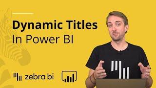 How To Set Dynamic Titles in Power BI Reports || Zebra BI Knowledge Base
