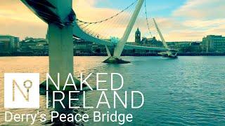 Derry Peace Bridge: A walk along this iconic landmark of the Maiden City ending at Derry's Guildhall