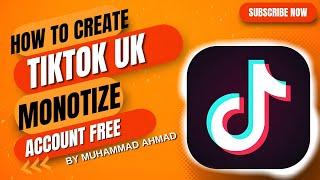 HOW CREATE TIKTOK UK ACCOUNT FOR FREE |MAKE MONEY WITH TIKTOK #tiktokvideo