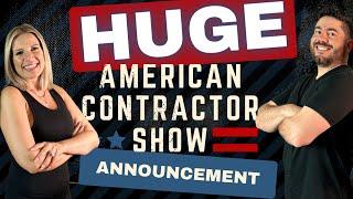 The Next Evolution of American Contractor Show is here!