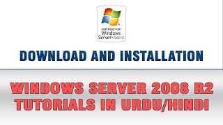 Windows Server 2008 R2 In Urdu & Hindi - Download and Installation