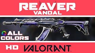 Reaver Vandal VALORANT Skin | ALL COLORS IN-GAME | Skins Showcase