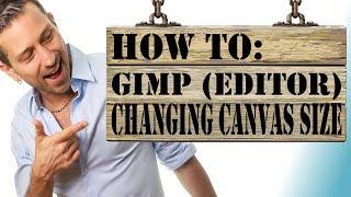 Gimp Tutorial: How to Change Canvas Size with Gimp