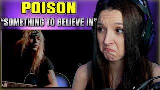 Poison - Something To Believe In | FIRST TIME REACTION