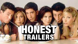 Honest Trailers | Friends