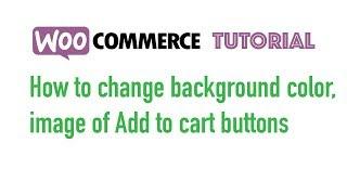 How To Change Add To Cart Button Background Color