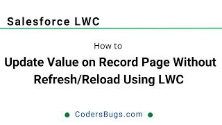 Update without refresh/reload in LWC | Salesforce | Codersbugs.com