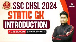 SSC CHSL 2024 | SSC CHSL GK GS+Static GK Class By Pawan Moral Sir | Syllabus Introduction