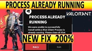 "Process Already Running" RIOT Update ISSUE | NEW FIX |VALORANT | JUNE 2020