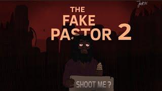 THE FAKE PASTOR 2  || judeoc