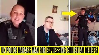 DISGUSTING As UK Police HARASS Man For Expressing Christian Beliefs!