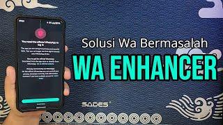 Wa Enchancer - Solusi Buat Whatsapp Yang Bermasalah Saat Login - Whatsapp Mod