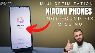 How to fix MIUI Optimization Not Found | Missing from Developer Options | Xiaomi, Poco & Redmi 2022