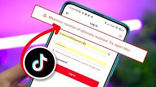 How To Fix The "Maximum number of attempts reached try again later" Login Error in TikTok