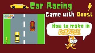 Scratch Car Racing Game | Boost your Car's speed | Scratch Car Racing Game with Distance & Time