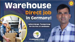 Warehouse direct job in Germany! Interviews tomorrow (for the first 20 candidates)