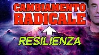 Dalla Resilienza al Cambiamento Radicale | Lifestyle Science