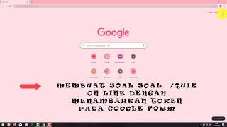 Membuat Soal Quiz Online dengan Token Pada Google form