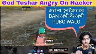 God Tushar Op Angry On Hacker | God Tushar Killed By Hacker On Live Stream