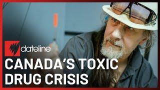 Inside Canada's Fentanyl Epidemic | Full Episode | SBS Dateline